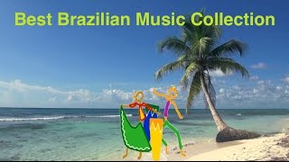 Brazilian Music amp Best Brazil Music Best collection of Brazilian Jazz Music amp Brasil Music [upl. by Remmus]