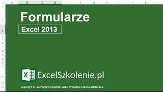 Formularze  Kurs Excel Dla Zaawansowanych [upl. by Assenaj]