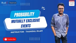 Mutually Exclusive Events Probability  Radix Classroom  Tauhidul Islam [upl. by Kavanagh]