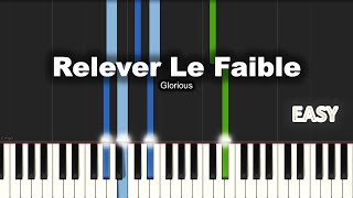 Glorious  Relever Le Faible  EASY PIANO TUTORIAL BY Extreme Midi [upl. by Llertac889]