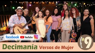 DECIMANÍA VIRTUAL  Episodio 9 Versos de Mujer [upl. by Onitnelav]