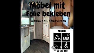 Wohnmobil renovieren  Möbel mit Folie bekleben [upl. by Yemar]