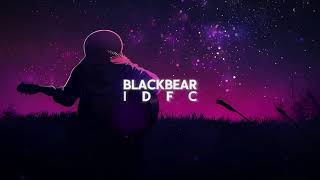 blackbear  idfc ultra slowed EDIT AUDIO [upl. by Yrro]