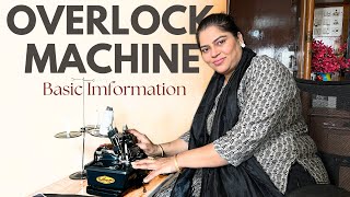 Overlock मशीन और उसकी Basic जानकारी  How To Use Overlock Machine Basic Knowledge [upl. by Aneeram]