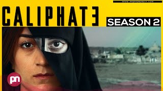 Caliphate Season 2 Is It Confirmed To Arrive Or Not Premiere Next [upl. by Borg957]