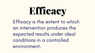 What Is The Difference Between Efficiency and Efficacy [upl. by Knarf]