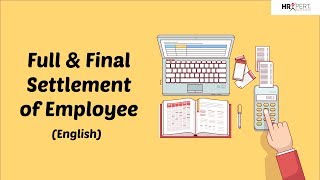 Full and Final settlement of Employee English [upl. by Louis828]