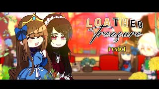 quotWMMAP  Loathed Treasure react toquot  11  made by ItzMae [upl. by Melesa]