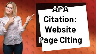 Do you have to cite every page of a website in APA [upl. by Elehcor]