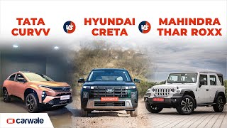 Tata Curvv vs Mahindra Thar Roxx vs Hyundai Creta  Choosing the Right SUV [upl. by Alitha]