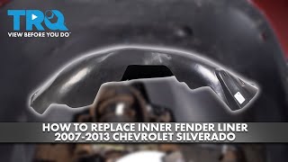 How to Replace Inner Fender Liner 20072013 Chevrolet Silverado [upl. by Gerrie]