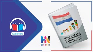 🎧🎙️✅ Audiolibro 👶👦👧 Código de la Niñez y la Adolescencia de Paraguay 🇵🇾⚖️ [upl. by Keefe]