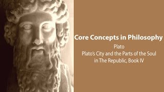 Plato Republic book 4  Platos Ideal City and the Parts of the Soul  Philosophy Core Concepts [upl. by Ahsian205]