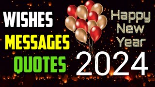 Happy New Year Wishes 2024  New Year Messages Quotes  Best New Year wishes  Happy New Year 2024 [upl. by Dimitris]