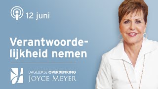 1206  VERANTWOORDELIJK NEMEN 🤝💼✔️ – Devotional van Joyce Meyer  dagelijkse inspiratie [upl. by Nilcaj917]