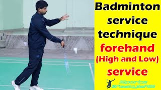 Badminton serve technique  How to serve in badminton   Forehand high and low service technique [upl. by Resay]