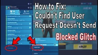 Fortnite  How to Fix Couldnt Find User Friend Request Not Working  Blocked Glitch [upl. by Allets]