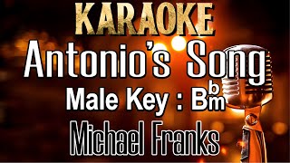 Antonios Song Karaoke Michael Franks Male Key Bbm [upl. by Torres]