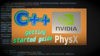 How To Implement Nvidia Physx API into your C Project  Init Base Scene and PVD Debugger [upl. by Kissie101]