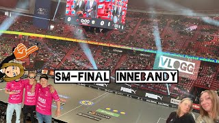 SM Final Innebandy  VLOGG [upl. by Enileuqkcaj899]