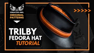 How to make leather TRILBY FEDORA HAT with PDF PATTERN [upl. by Niltiak]