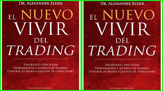 El Nuevo Vivir Del Trading  Alexander Elder  Audiolibro Completo [upl. by Nyliak]