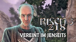 RISEN 3 ⚔️ 218 Vereint im Jenseits  Lets Play  Deutsch [upl. by Martres]