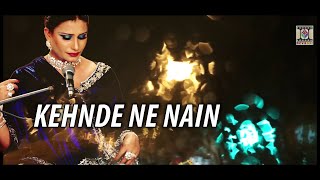 KENDE NE NAINA  NASEEBO LAL  LYRICAL VIDEO [upl. by Dulcea]