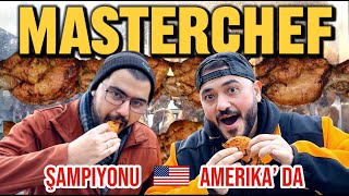 Amerikada MasterChef Şampiyonu ile Sokak Lezzetleri dogramaciserhat [upl. by Natiha900]