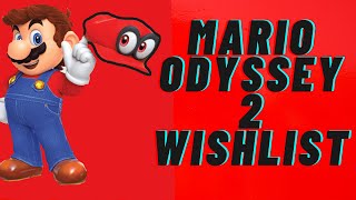 MARIO ODYSSEY 2 WISHLIST [upl. by Tasha]