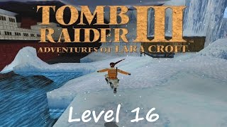 Tomb Raider 3 Walkthrough  Level 16 Antarctica [upl. by Angi]