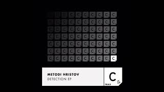 Metodi Hristov  Detection Original Mix [upl. by Eelrak]