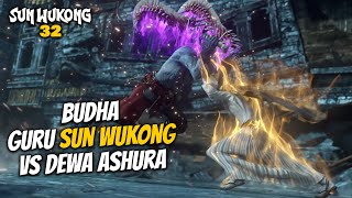 Budha Guru Sun Wukong VS Dewa Ashura  Xi Xing Ji 32 [upl. by Selfridge]