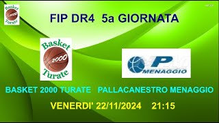 DR4 BA SKET 2000 TURATEPALLACANESTRO MENAGGIO VENERDI 22112024 ORE 2115 [upl. by Halley]