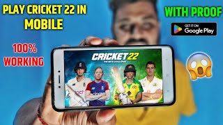 How to Download Cricket 22 in Android  How to play Cricket 22 in Android  Cricket 22 for Android [upl. by Nhor]