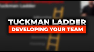 Tuckman Ladder  Building amp Developing Your Team [upl. by Ringo]