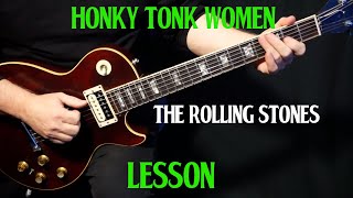 how to play quotHonky Tonk Womenquot on guitar by The Rolling Stones  guitar LESSON tutorial [upl. by Iatnahs]