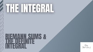 Riemann Sums and the Definite Integral [upl. by Nimrac]