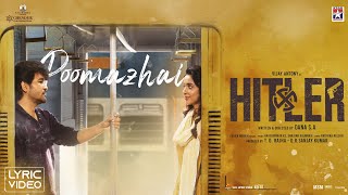 Poomazhai  Official Lyric Video  Hitler  Vijay Antony  Riya Suman  Vivek  Mervin  Dana SA [upl. by Simpkins439]