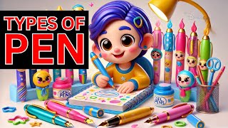 Types of Pens for Kids  Learn English Vocabulary  Fun Learning [upl. by Yhtommit]