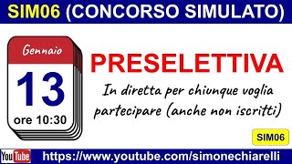 Concorso simulato SIM06  DIRETTA per la prova PRESELETTIVA  13 gennaio ore 1030 [upl. by Mistrot]