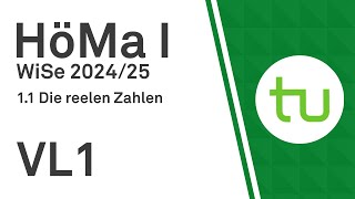 VL 1 Körper reelle Zahlen Summe Produkt  TU Dortmund Höhere Mathematik I BCIBWMLW [upl. by Raji]