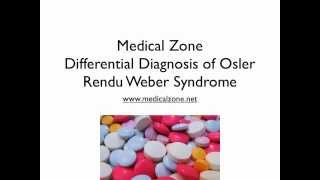 Medical Zone  Differential Diagnosis of Osler Rendu Weber Syndrome [upl. by Naujek]