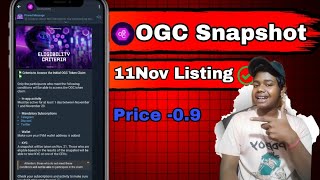 OGC Snapshot Conform  11 Nov listing ✅  Price 09  hicryptoearn [upl. by Rodablas]