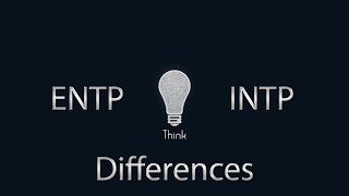 ENTP INTP Differences [upl. by Mckinney]