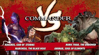 Commander VS S1E2 Keranos v Marchesa v Animar v Ruric Thar MTG Multiplayer [upl. by Yasmine468]