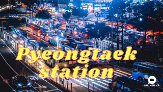 Things To Do in Pyeongtaek  Pyeongtaek Station  평택역 [upl. by Chick]