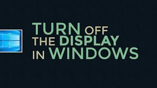 Turn off the Display in Windows 10 81 8 Screen EASY METHOD [upl. by Honeyman]