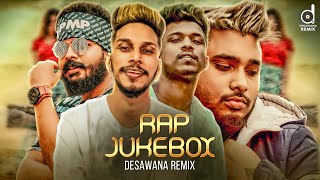 Best Sinhala Rap Songs Remix  Rap Songs Jukebox  Sinhala New Rap  Desawana Remix Rap Jukebox [upl. by Holub]