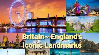 Britain Englands Iconic Landmarks [upl. by Annaeerb8]